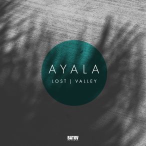 Download track Valley Ayala (IT)