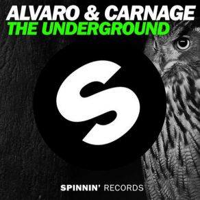 Download track The Underground Alvaro & Carnage