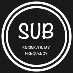 Download track On My Frequency The Sub