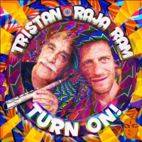 Download track Turn On! Raja Ram, Tristan