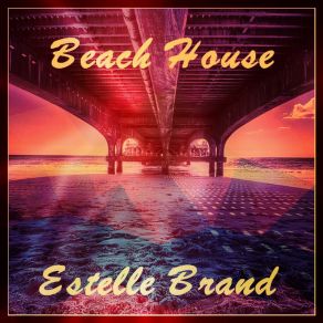 Download track Beach House (Instrumental The Chainsmokers Cover Mix) Estelle Brand