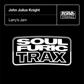 Download track Larry's Jam (Cleptomaniacs Mix) John 