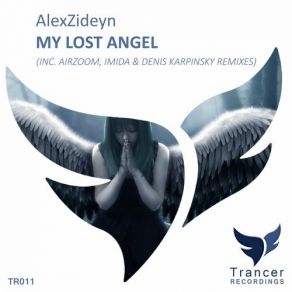 Download track My Lost Angel (Imida Remix) AlexZideynImida