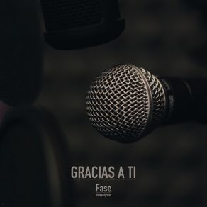 Download track Gracias A Ti (Instrumental) Fase