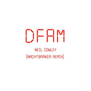 Download track DFAM (Nachtbraker Remix) Nachtbraker