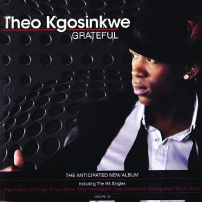 Download track Uyingcwele (Grateful) Theo Kgosinkwe