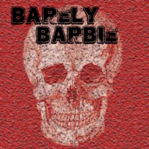 Download track Beutyful Girl Barely Barbie