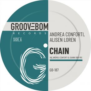 Download track Chain (Andrea Conforti, Gianni Bini Club Mix) Alisen LorenGianni Bini