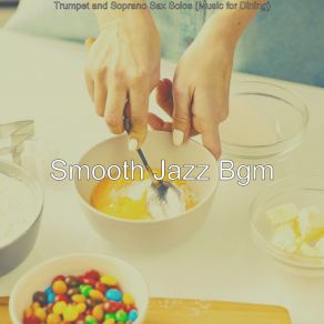 Download track Atmospheric Ambience For Family Meals Smooth Jazz Bgm