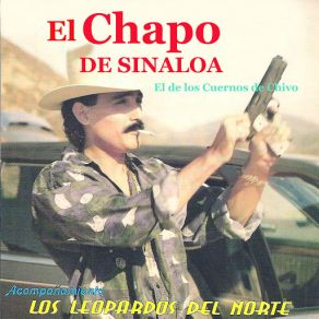 Download track El De Los Cuernos De Chivo (Los Leopardos Del Norte) El Chapo De Sinaloa