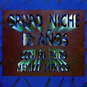 Download track Mexico Mexico Grupo Niche