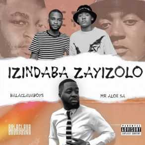 Download track Lzolo BalaclavaBoysMr Aloe SA