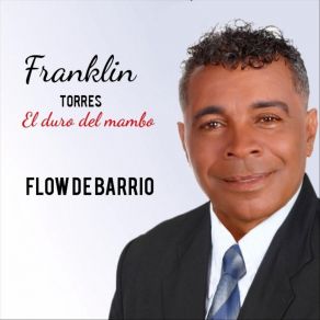 Download track Las Mujeres De Ahora Franklin Torres El Duro Del Mambo