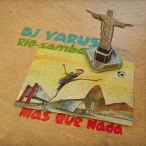 Download track Mas Que Nada Dj Yarus