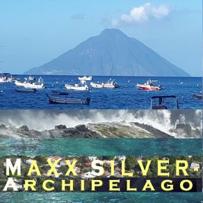 Download track Stromboli: Island Of Fire (Iddu / The House Of Ingrid Bergman / Strombolian) Maxx Silver