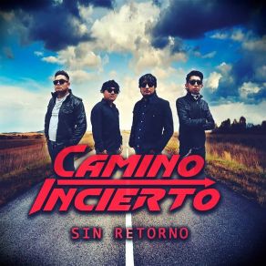 Download track Te Fuiste De Aqui Camino Incierto