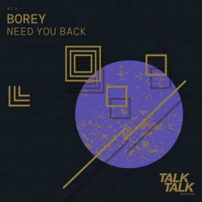 Download track Need You Back Borey