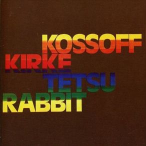 Download track Anna Kossoff Kirke Tetsu Rabbit