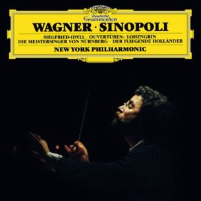 Download track Lohengrin, WWV 75 / Act 3: Prelude To Act IIi' Giuseppe Sinopoli, The New York Philharmonic Orchestra