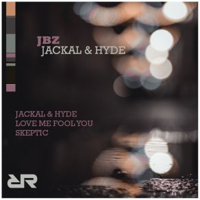 Download track Love Me Fool You (Original Mix) JBZ