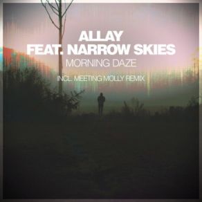 Download track Morning Daze Allay, Narrow Skies