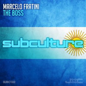 Download track The Boss (Original Mix) Marcelo Fratini