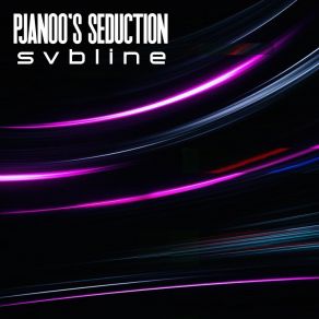 Download track Pjanoo's Seduction (Vox Edit) Svbline