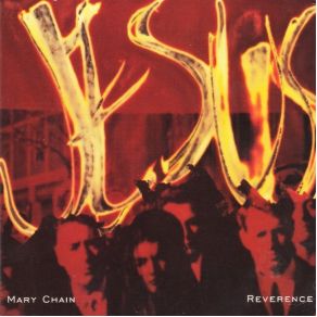 Download track Reverence (Jim And William Reid Mix)  The Jesus And Mary Chain