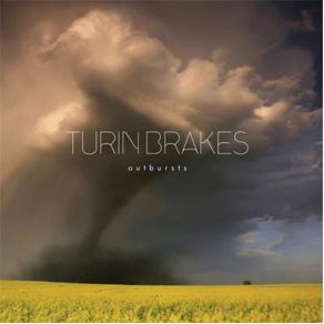 Download track Outbursts Turin Brakes