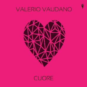 Download track Cuore Valerio Vaudano