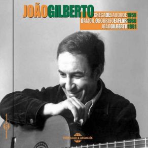 Download track Brigas Nunca Mais João Gilberto