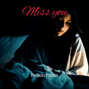 Download track Miss You Sped Up Nelson Palma