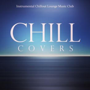 Download track With Or Without You Instrumental Chillout Lounge Music ClubThe Chillout Trio