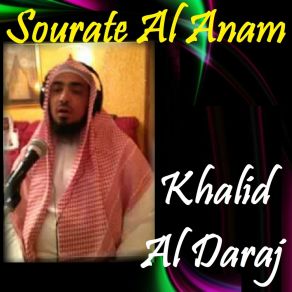 Download track Sourate Al Anam, Pt. 3 (Quran) Khalid Al Daraj