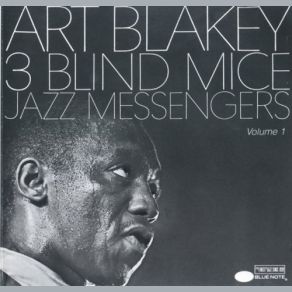 Download track When Lights Are Low (Art Blakey - Three Blind Mice. Vol. 1) Art Blakey