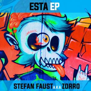 Download track Esta (Original Mix) Stefan Faust A. K. A. Zorro