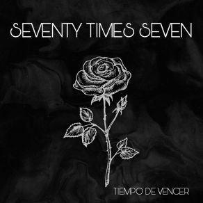 Download track Somos Guerreros Seventy Times Seven