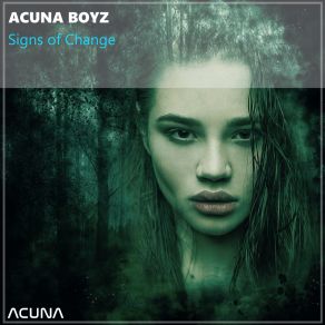 Download track Signs Of Change Acuna Boyz