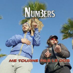 Download track Me Tourne Pas Le Dos Numbers