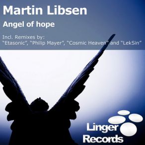 Download track Angel Of Hope (Cosmic Heaven Remix) Martin Libsen