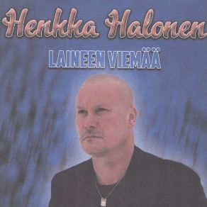 Download track Laineen Viemää Henkka Halonen