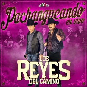 Download track Para Olvidarme De Ti Los Reyes Del Camino