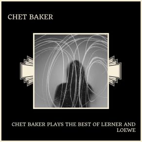 Download track On The Street Where You Live Chet Baker