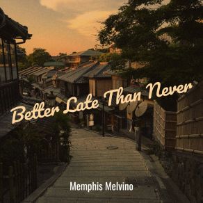 Download track I Can Take You There Memphis Melvino