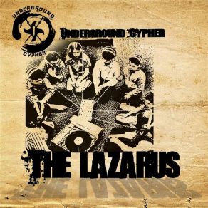 Download track The Lazarus Underground Cypher