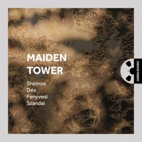 Download track Maiden Tower Matyas Szandai, Dés András, Elchin Shirinov, Márton Fenyvesi