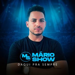 Download track Daqui Pra Sempre Mario Show