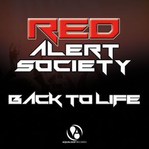 Download track Back To Life (Extended Mix) Red Alert Society