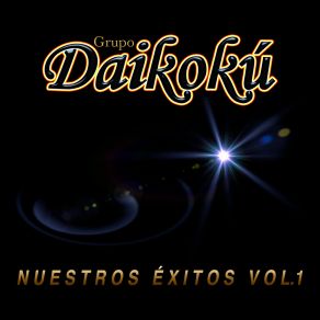 Download track Ay No Se Puede No Se Puede Grupo Daikoku