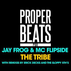 Download track The Tribe (Instrumental Mix) Jay Frog, MC Flipside